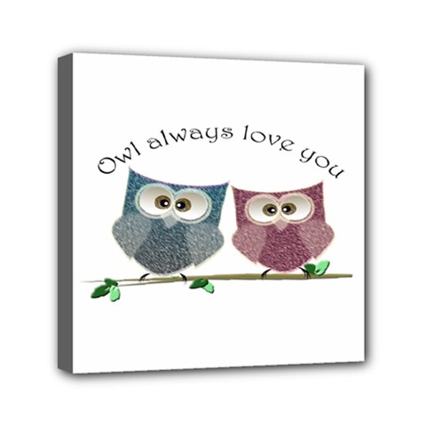 Owl Always Love You, Cute Owls 6  X 6  Framed Canvas Print