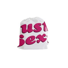 Just Sexy Typographic Quote002 Drawstring Pouch (small) by dflcprints