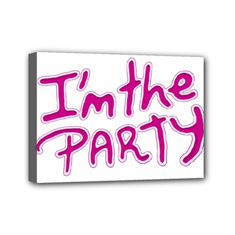 I Am The Party Typographic Design Quote Mini Canvas 7  X 5  (framed) by dflcprints