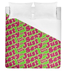 Just Sexy Quote Typographic Pattern Duvet Cover Single Side (full/queen Size) by dflcprints