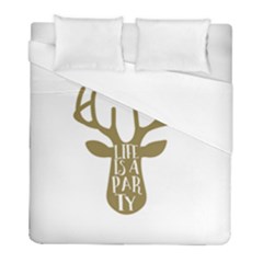 Life Is A Party Buck Deer Duvet Cover Single Side (twin Size)