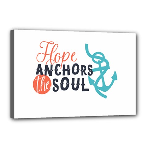 Hope Anchors The Soul Nautical Quote Canvas 18  X 12 