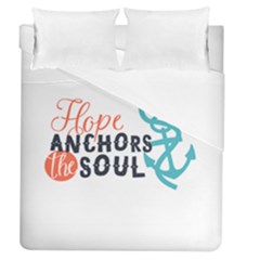 Hope Anchors The Soul Nautical Quote Duvet Cover Single Side (full/queen Size) by CraftyLittleNodes