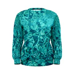 Turquoise Water Women s Sweatshirts by trendistuff