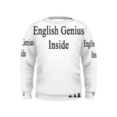 English Genius Inside Kids  Sweatshirt by Supernova23