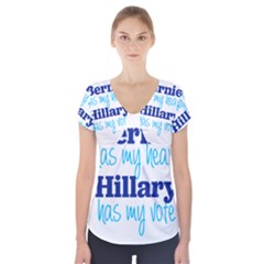 Bernie Has My Heart, Hillary Has My Vote Short Sleeve Front Detail Top