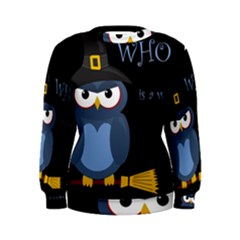 Halloween Witch - Blue Owl Women s Sweatshirt by Valentinaart