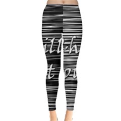 Black An White  chill Out  Leggings  by Valentinaart