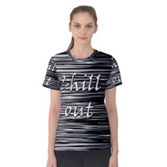 Black An White  chill Out  Women s Cotton Tee