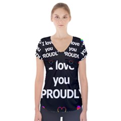 Proudly Love Short Sleeve Front Detail Top by Valentinaart