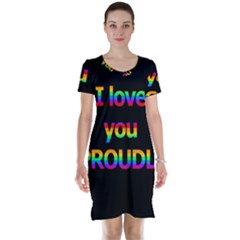 I Love You Proudly Short Sleeve Nightdress