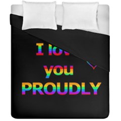 I Love You Proudly Duvet Cover Double Side (california King Size) by Valentinaart