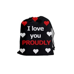 I Love You Proudly Drawstring Pouches (medium)  by Valentinaart