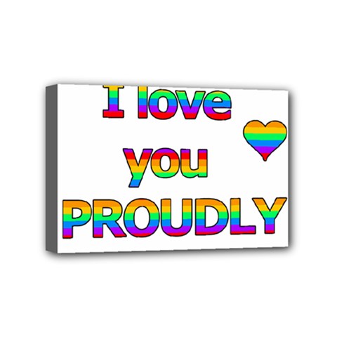 I Love You Proudly 2 Mini Canvas 6  X 4  by Valentinaart