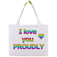 I Love You Proudly 2 Mini Tote Bag