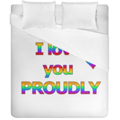 I Love You Proudly 2 Duvet Cover Double Side (california King Size)