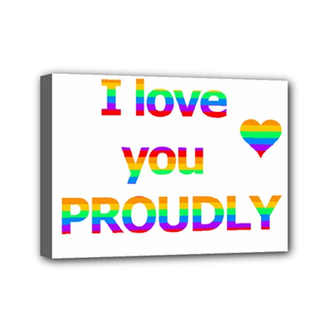 Proudly Love Mini Canvas 7  X 5 