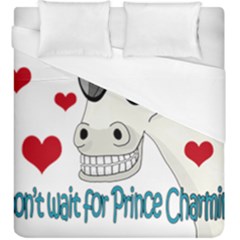 Don t Wait For Prince Sharming Duvet Cover (king Size)