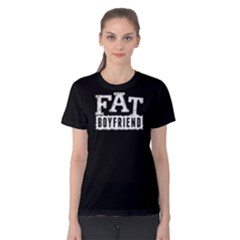 Fat Boyfriend - Women s Cotton Tee