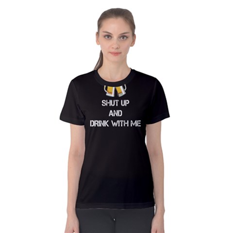 Black Shut Up And Dance With Me Women s Cotton Tee by FunnySaying