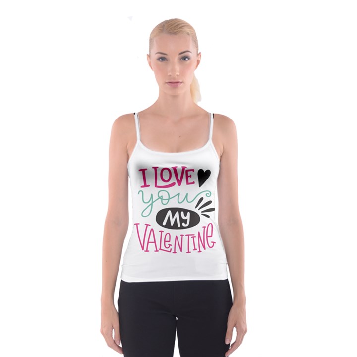 I Love You My Valentine (white) Our Two Hearts Pattern (white) Spaghetti Strap Top