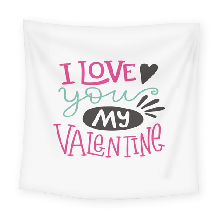 I Love You My Valentine / Our Two Hearts Pattern (white) Square Tapestry (Large)