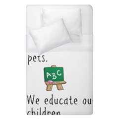 Homeschoolers Socialize Duvet Cover (single Size) by athenastemple