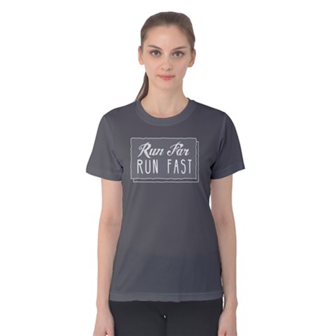 Run Far Run Fast - Women s Cotton Tee by FunnySaying