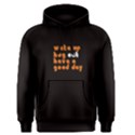 Black wake up,hug cat,have a good day  Men s Pullover Hoodie View1