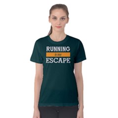 Running Is My Escape - Women s Cotton Tee