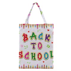 Back To School Classic Tote Bag by Amaryn4rt