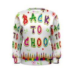 Back To School Women s Sweatshirt by Amaryn4rt