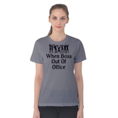 When Boss Out Of Office - Women s Cotton Tee