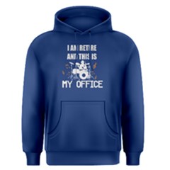 Blue I Am Retire And This Is My Office Men s Pullover Hoodie by FunnySaying