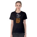 Black can we have a drink before work? Women s Cotton Tee View1