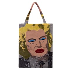 Happy Birthday Mr  President  Classic Tote Bag