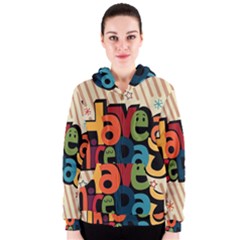 Have A Nice Happiness Happy Day Women s Zipper Hoodie by Simbadda