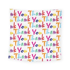 Wallpaper With The Words Thank You In Colorful Letters Square Tapestry (small) by Simbadda