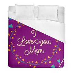 Happy Mothers Day Celebration I Love You Mom Duvet Cover (full/ Double Size) by Nexatart