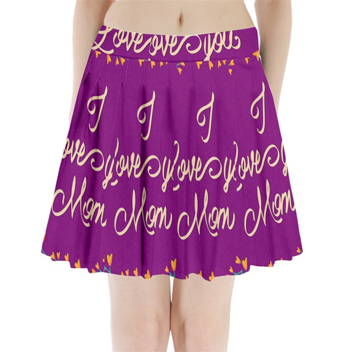 Happy Mothers Day Celebration I Love You Mom Pleated Mini Skirt