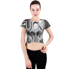  Fuck You Crew Neck Crop Top by mugebasakart