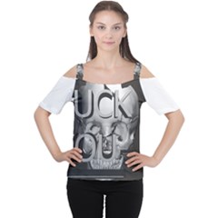  Fuck You Women s Cutout Shoulder Tee