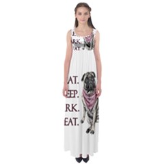 Eat, Sleep, Bark, Repeat Pug Empire Waist Maxi Dress by Valentinaart