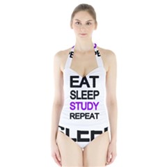 Eat sleep study repeat Halter Swimsuit