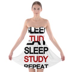 Eat Sleep Study Repeat Strapless Bra Top Dress by Valentinaart