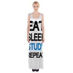 Eat Sleep Study Repeat Maxi Thigh Split Dress by Valentinaart