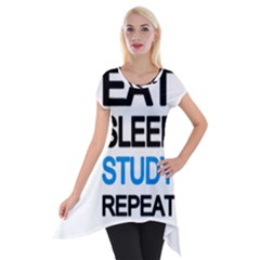 Eat Sleep Study Repeat Short Sleeve Side Drop Tunic