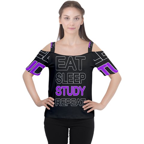 Eat Sleep Study Repeat Women s Cutout Shoulder Tee by Valentinaart