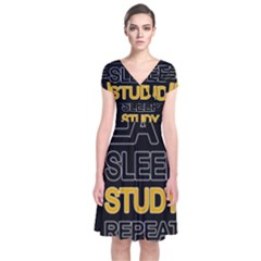 Eat Sleep Study Repeat Short Sleeve Front Wrap Dress by Valentinaart