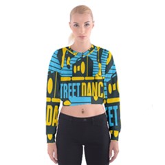 Street Dance R&b Music Cropped Sweatshirt by Mariart